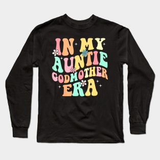 In My Auntie Godmother Era Aunt God Mother Bestie Smile Face Long Sleeve T-Shirt